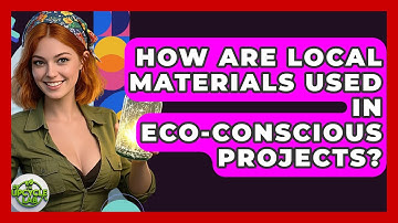 How Are Local Materials Used in Eco-Conscious Projects? - The Upcycle Lab