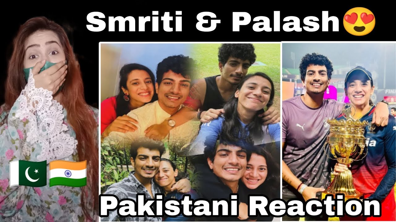 Pakistani Reaction on Smriti Mandana & Palash Mucchal 😍 | Indian Cricketers