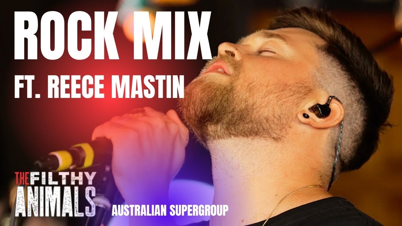 ROCK MIX ft Reece Mastin - Rock covers by The Filthy Animals