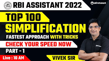 RBI Assistant 2022 | Top 100 Simplification | Fastest Approach With Tricks | Part - 1 | By Vivek Sir