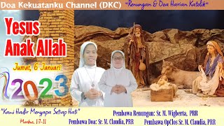 Renungan & Doa Harian || Masa Natal. Jumat, 6 Januari 2023 || Sr. M. Wigberta, PRR ||