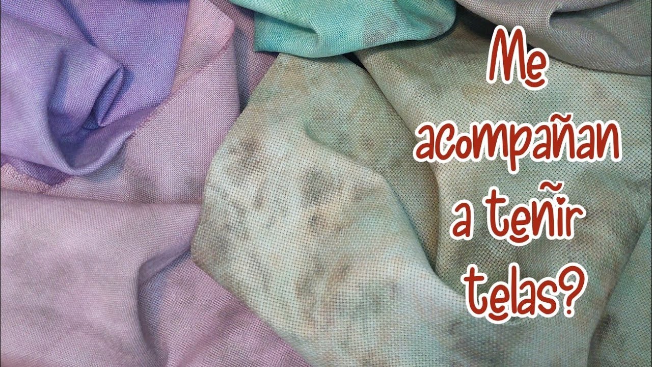 Flosstube en Español 396  ¿Me acompañan a teñir telas?? 👩🏻‍🎨🧵🪡