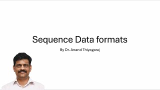 Famous Sequence Data Format Introduction |Dr. T Anand | Genetic Engineering | SRMIST Wealth