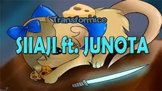 TRANSFORMICE-Siiaji ft. Junota
