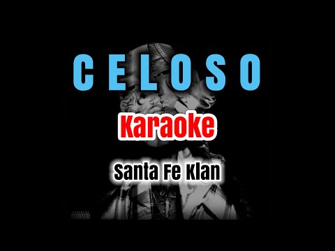 CELOSO Santa Fe Klan Karaoke
