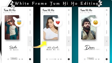 How To Make Trending White Frame Sad WhatsApp Status Video Editing In Kinemaster New Kinemaster Edit