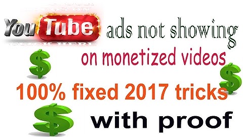Youtube Ads Not Showing on Monetized Video 2017 | How To Fix Monetized Videos Not Showing Ads 2017