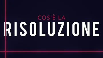 Che cos'è la risoluzione di un immagine?