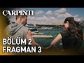 Çarpıntı 2. Bölüm 3. Fragman