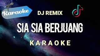 [Karaoke] Sia sia berjuang - Zidan ft Trisuaka (DJ Remix Full Bass) | Karaoke
