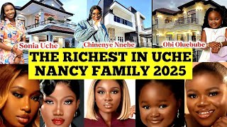 Top Richest In Uche Nancy Family 2025 Full Biography Networth