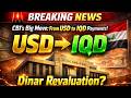 Iraqi Dinar 🚨 CBI’s Big Move: From USD to IQD Payments – Is a Dinar Revaluation Coming?