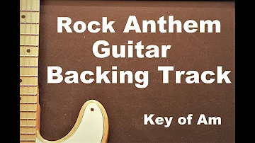 Rock Anthem in Am – Guitar “All-Star” Jam Backing Track 112 bpm