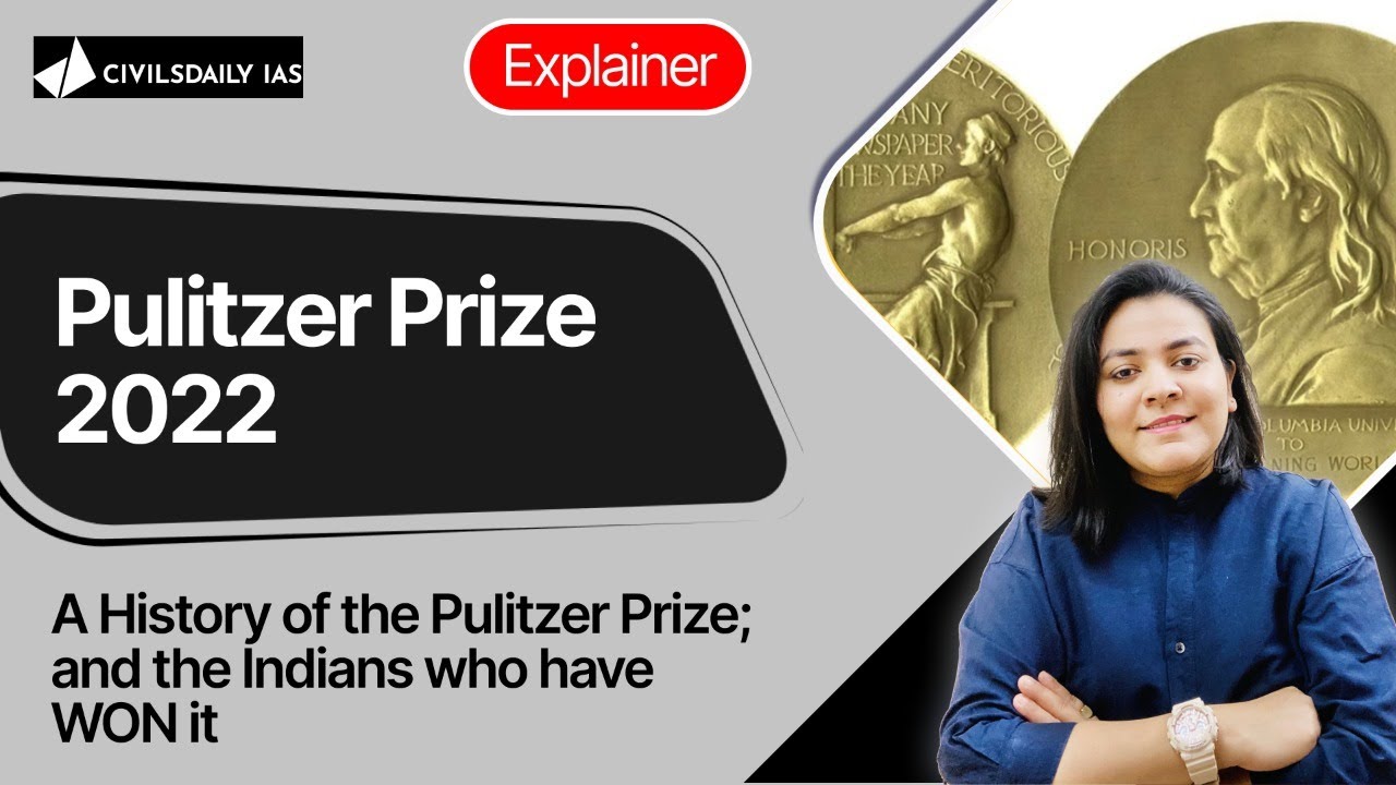 Who was J Pulitzer? A History of the Pulitzer Prize; and the Indians