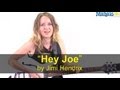 How to Play "Hey Joe" by Jimi Hendrix on Guitar