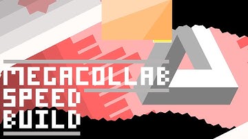 Megacollab Speedbuild