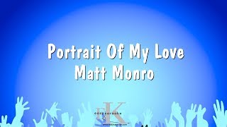 Portrait Of My Love - Matt Monro (Karaoke Version)