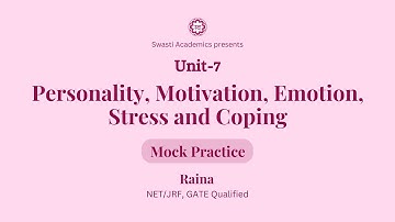 Unit 7 | Questions Practice | Personality Motivation Emotion Stress and Coping | UGC-NET/JRF Paper-1