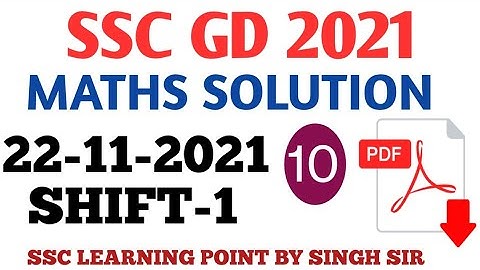 SSC GD 2021 (22 NOV, 2021. 1st shift) Maths Solution|| GD Solved Paper by Singh Sir.
