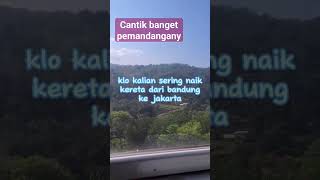 menikmati pemandangan cantik dari kereta#shorts#bandungbedas#viral