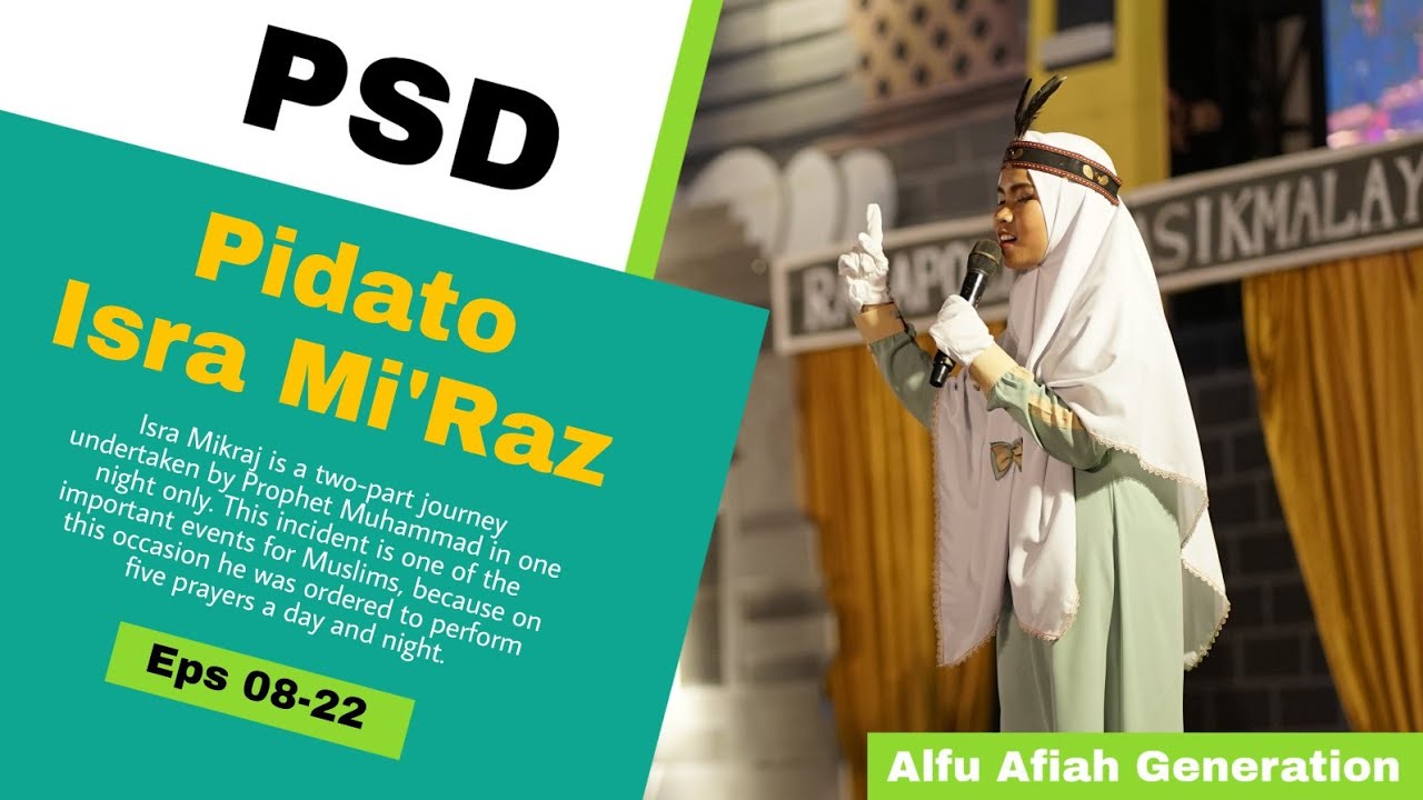 Pidato Isra Mi'raj Pagelaran Seni Darussalam (PSD) Alfu Afiah Generation 2022 | Eps - 08/22