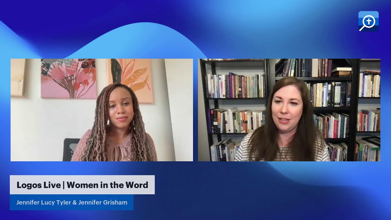 Logos Live | Women in the Word with Jennifer Lucy Tyler