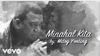 Mitoy Yonting - Minahal Kita chords