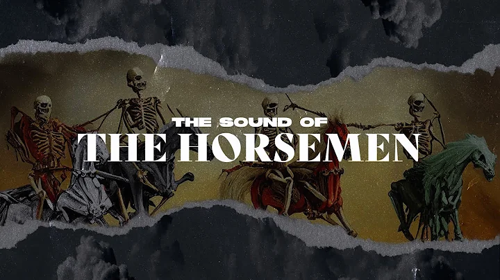 The Sound of the Horsemen - Last Days Conference: ...