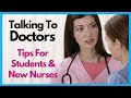 Talking to Doctors: Tips for Students and New Nurses (SBAR)