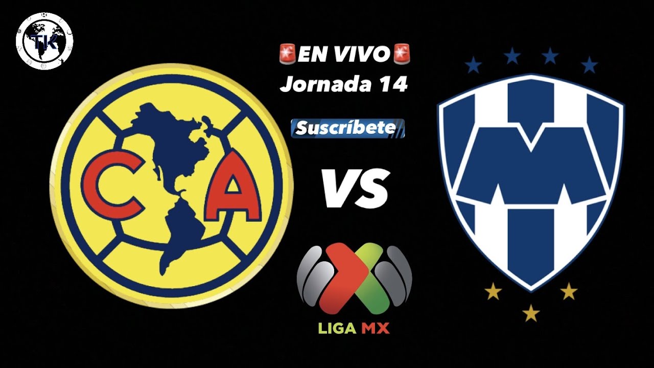 AMÉRICA VS MONTERREY JORNADA 14 EN VIVO YouTube