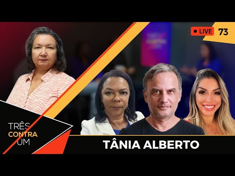 Secretária de Educação, Tânia Alberto X Suzy Monteiro X Euline Alves | Três Contra Um #73