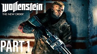 Wolfenstein The New Order Walkthrough Chapter 1 - Deathshead's Compound