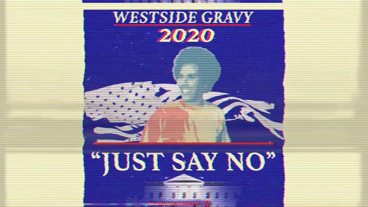 Westside Gravy Just Say No YouTube