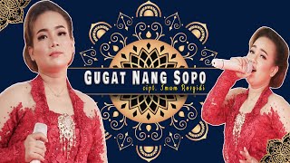 Gugat Nang Sopo | Reny Farida |  