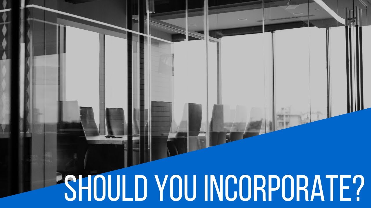 Should You Form a Corporation? Should You Form a Corporation?