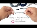 Watch How to Make an Adjustable Knot Using Cord