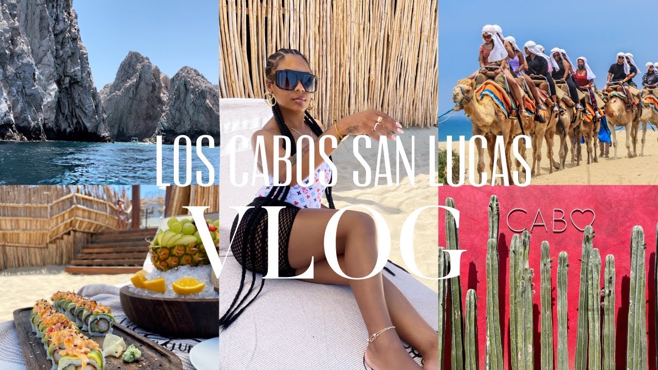 Vlog: Los Cabos San Lucas, Mexico + Taboo Beach Club + Me Cabo + Cabo Arch + ATVs + Camels