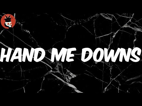 Hand Me Downs (Lyrics) - MAC MILLER