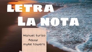 LA NOTA - Manuel Turizo, Rauw Alejandro, Myke Towers (Letra/Lyrics) 🎶