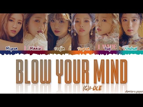 (G)I-DLE - 'BLOW YOUR MIND' Lyrics [Color Coded_Han_Rom_Eng]