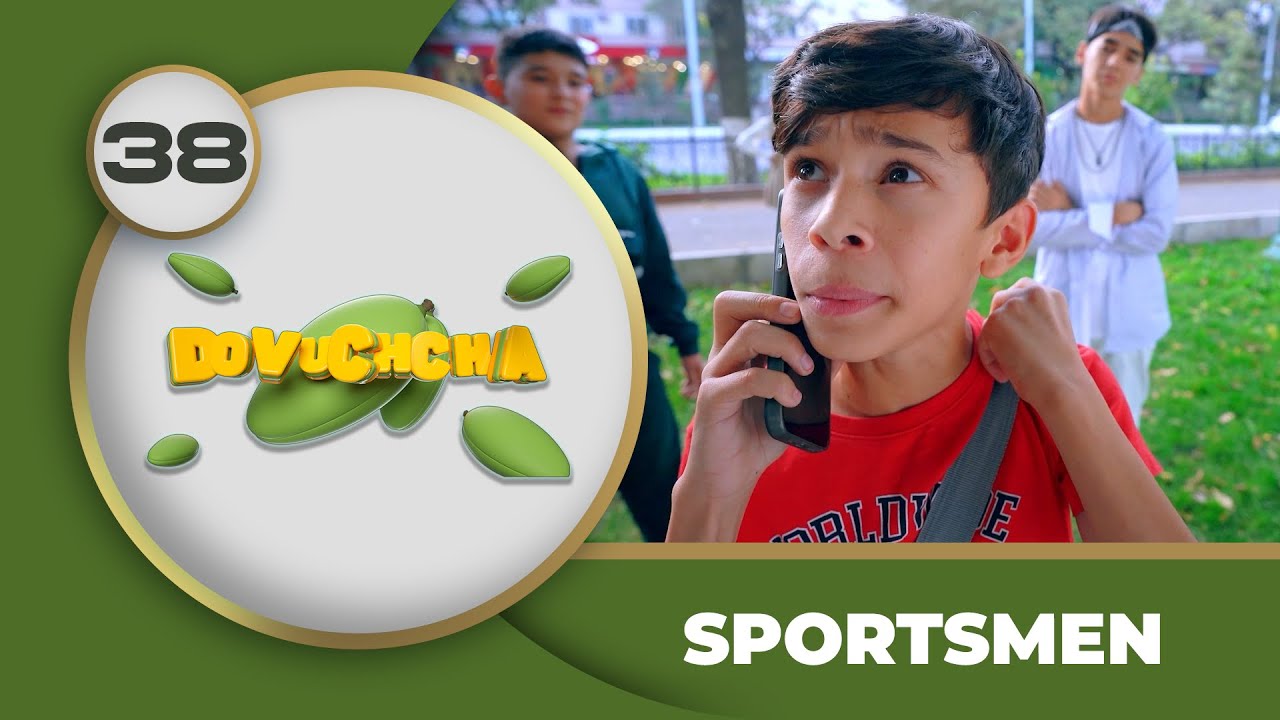 Dovuchchalar 2-mavsum  38-son - SPORTSMEN