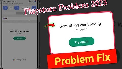 Google PlayStore Today | Something Went Wrong try again | playstore something went wrong Problem Fix