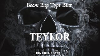 [FREE] Boom Bap Type Beat - "Teylor" 2024