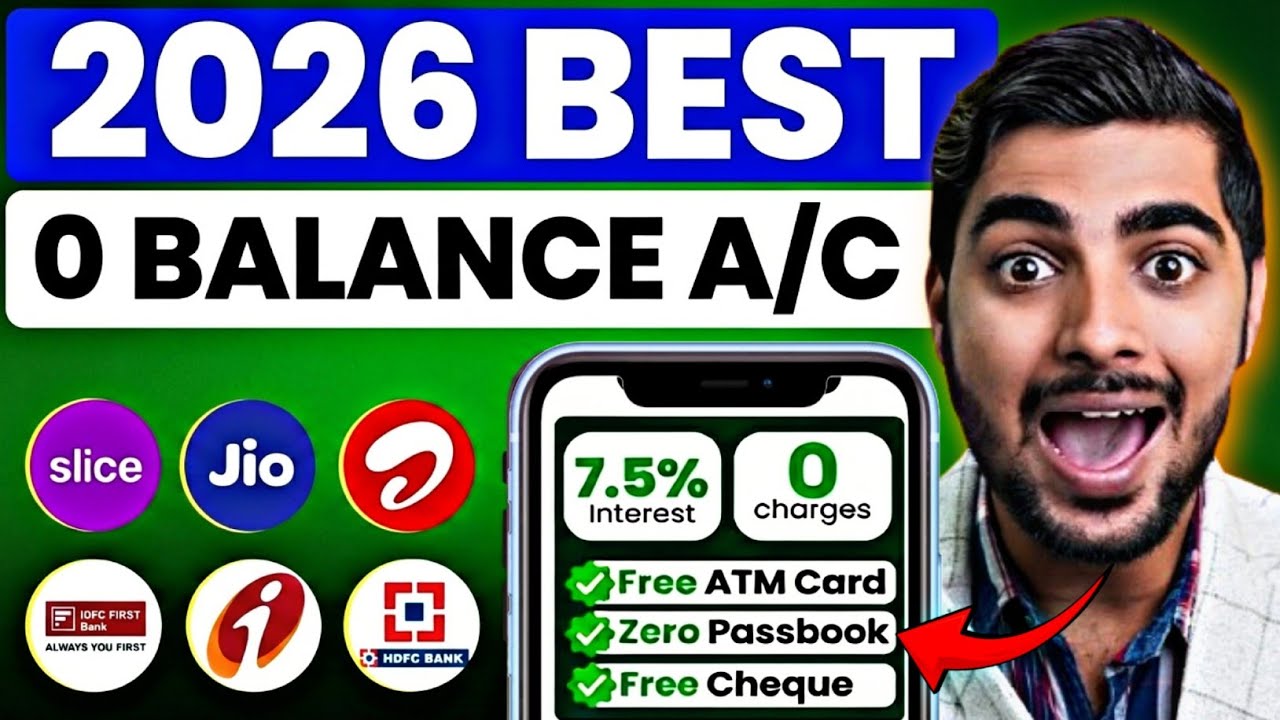 Best Zero Balance Bank Account 2026 | Zero Balance Bank Account Opening ...