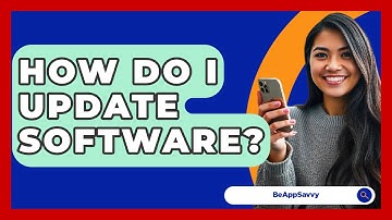 How Do I Update Software? - Be App Savvy