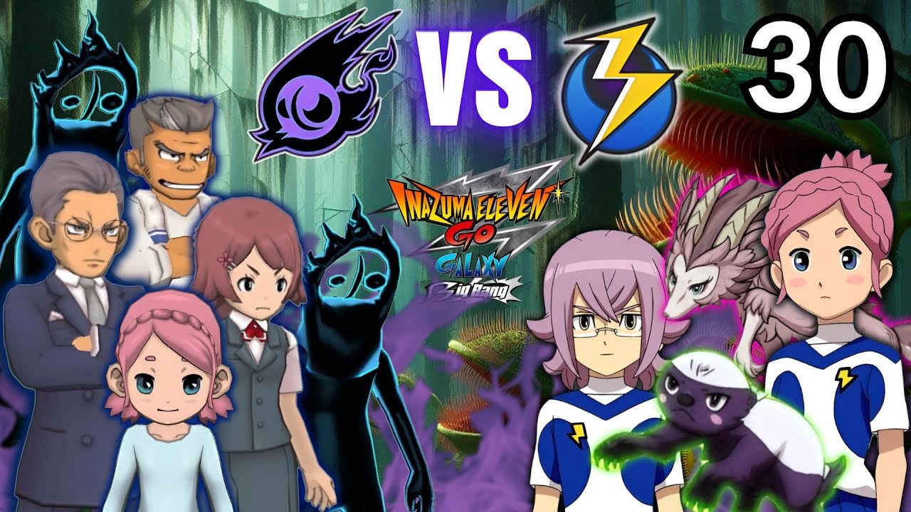 EARTH ELEVEN VS VIDES SIRENA 😱 INAZUMA ELEVEN GO GALAXY BIG BANG EP 30