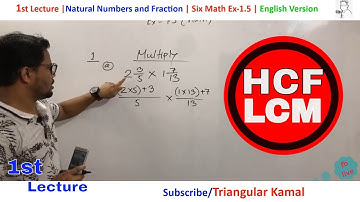 1st Lecture | Addition, HCF, LCM, Simplification of Mixed fraction | 6 Math Ex1.5 | Triangular Kamal