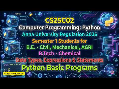 CS25C02 Computer Programming: Python | Python Basic Programs | Data Types, Expressions & Statements