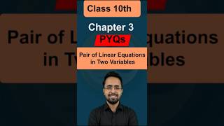 Chapter 3 | Class 10th | Pair of Linear Equations | Previous Year Question #maths #class10th