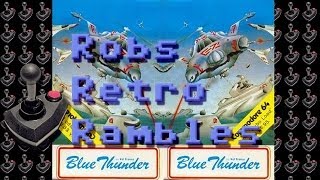 Rob's Retro Rambles - Blue Thunder (C64)